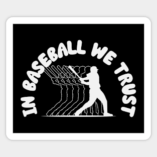 In Baseball We Trust Sticker